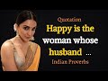 Wise indian proverbs and sayings that worth to listening