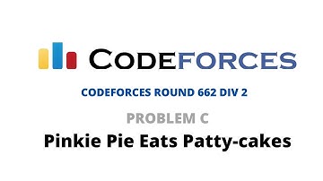 Pinkie Pie Eats Patty-cakes || Problem C || #Codeforces Round 662 || Div 2