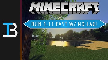 How To Run Minecraft 1.11 Fast W/ No Lag! (Stop Lag In Minecraft 1.11!)