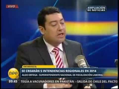 12.04.2014 - RPP NOTICIAS - SUPERINTENDENTE SUNAFIL ALDO ORTEGA LOAYZA