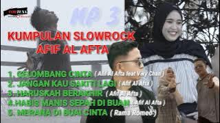 LAGU SLOWROCK TERBARU 2021.-AFIF AL AFTA