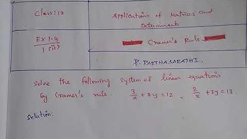 Class:12 , Exercise 1.4 , Qn.no: 1(ii) [Cramer
