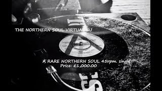 £1,000.00 A Rare Northern Soul 45Rpm. 