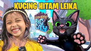PETUALANGAN KITTY SI KUCING HITAM MILIK LEIKA 😱😨 KUCING HITAM RESE [LITTLE KITTY BIG CITY INDO]