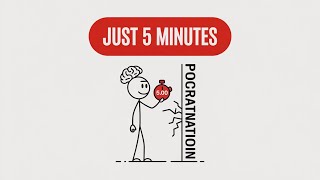 Psychology Trick: Beat Laziness & Procrastination with the 5-Minute Rule