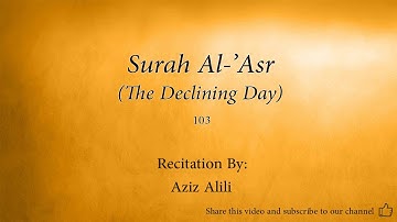 Surah Al 'Asr The Declining Day   103   Aziz Alili   Quran Audio