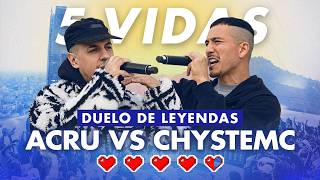 DUELO DE LEYENDAS: CHYSTEMC Y ACRU EN 5 VIDAS CHILE 2026 | Red Bull Batalla