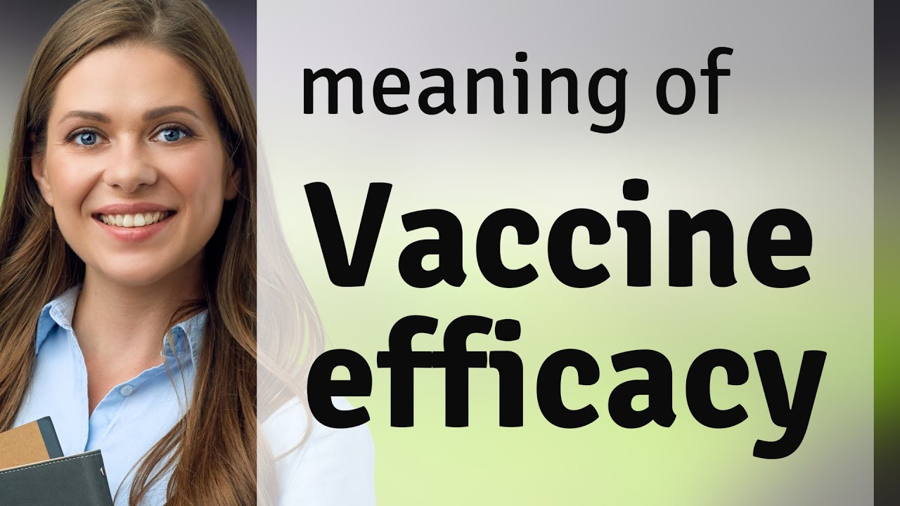 Understanding "Vaccine Efficacy" - A Guide for English Language Learners