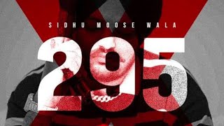 295 (Official Audio) | Sidhu Moose Wala | The Kidd | Moosetape