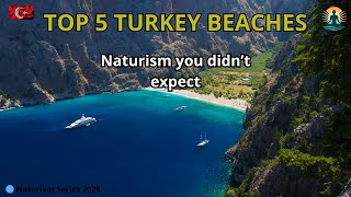 Best Naturist Beaches in Turkey 2025 | Top 5 Guide Wealth