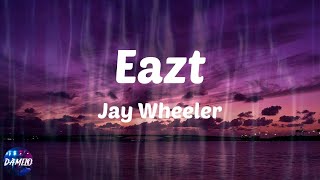 Jay Wheeler - Eazt (Lyrics)