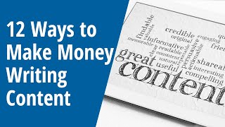 12 ways to make money writing content