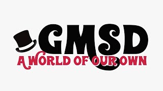 GMSD A World of Our Own 4.7.25