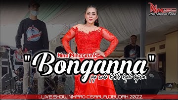 BONGANNA - DETTY KURNIA || NINA MINCREUNK FEAT NMPRO || RAMY SOUND SYSTEM.