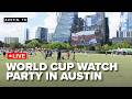 WATCH LIVE: Austin FC hosts World Cup watch party celebration
