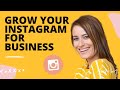 Top 3 Tips for Growing Your Instagram for Business