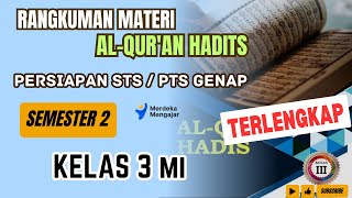 Rangkuman Materi AL QURAN HADIS Kelas 3 MI Semester 2 || Rangkuman Materi STS/ PTS GENAP