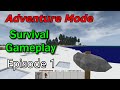 Adventure mode | Episode 1 | The Beginning!