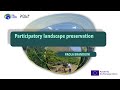 Participative Landscape Preservation Paola Branduini SPA Participative Landscape Preservation Paola Branduini SPA