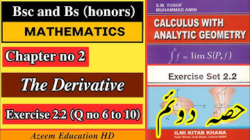 Bsc Maths, "Calculus" Chapter no 2, Exercise 2.2 Questions 6 to 10, In URDU || Azeem Education HD