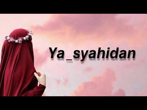 SHOLAWAT MERDU, Ya Syahidan (lirik)