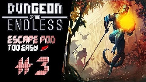 InkEyes Plays: Dungeon of the Endless #98 - Loopy [Escape Pod, Too Easy]