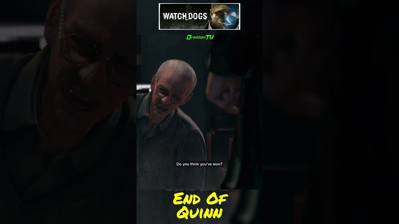 End of Quinn - Watch Dogs