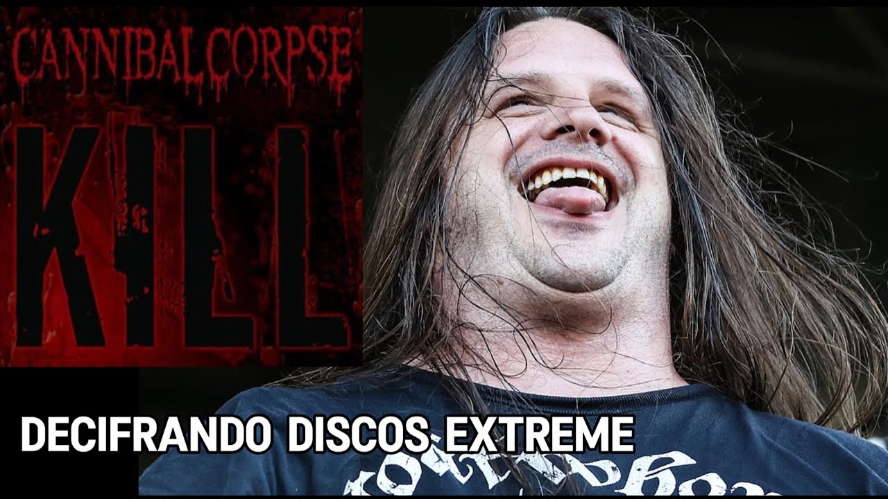 Seria o KILL o melhor disco do CANNIBAL CORPSE?