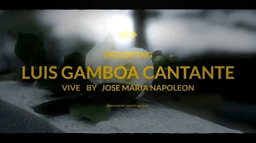 vive - Luis Gamboa Cantante Cover by Jose maria Napoleon