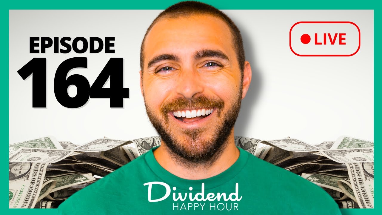 Dividend Happy Hour | Ep. 164