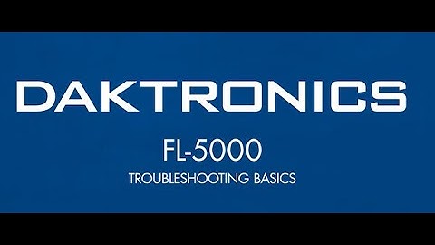 FL-5000 Troubleshooting Basics