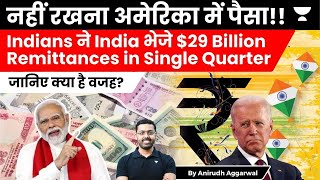 Indians rejects America. Send $29 Billion Remittances in single Quarter. Current Account Deficit