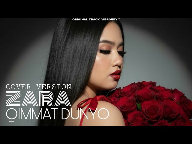 Zara - Qimmat dunyo (Cover) By AbroBey