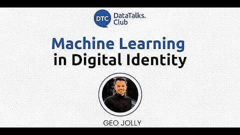 Machine Learning in Digital Identity - Geo Jolly