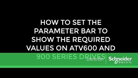 ATV600/900 parameter bar setting