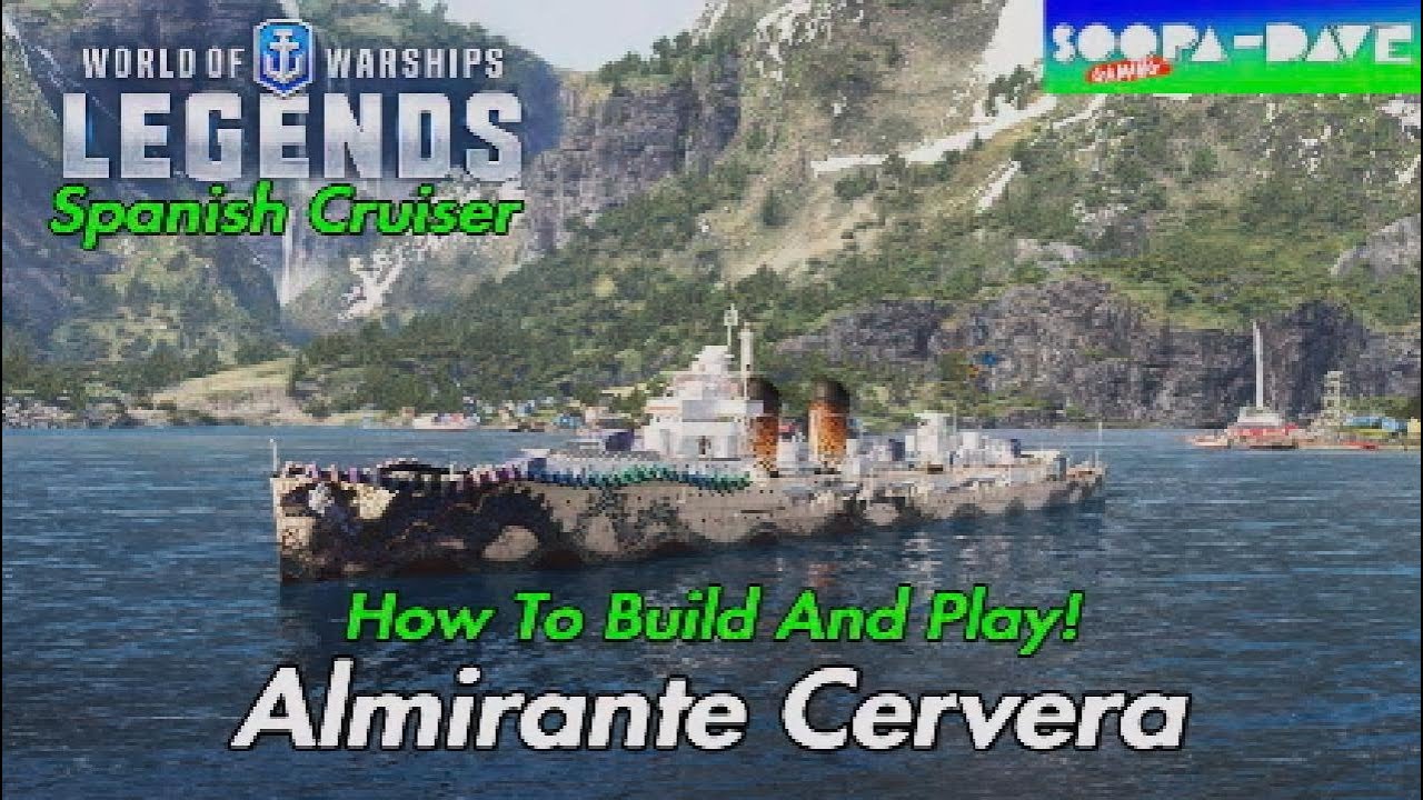 Альмиранте Сервера, испанский крейсер, руководство World Of Warships Legends