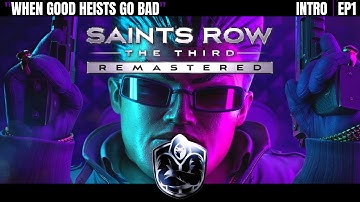 Saints Row The Third Remastered (PS5 Gameplay Walkthrough) | WHEN GOOD HEISTS GO BAD | INTRO | EP1