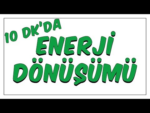 10dk'da Enerji Dönüşümü