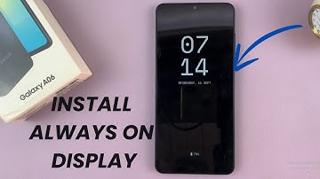 How To Install Always ON Display On Samsung Galaxy A06