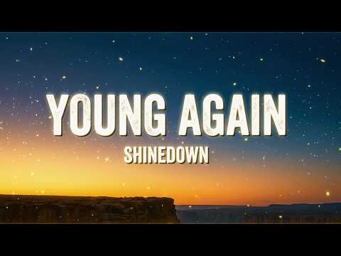 Shinedown - Young Again (Lyrics Video) New Release