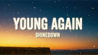 Shinedown - Young Again (Lyrics Video) New Release