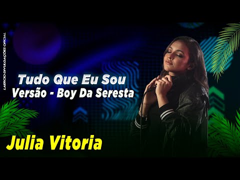 Tudo que eu sou - Versão [BOY DA SERESTA]
