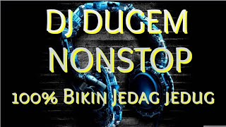 Dj DUGEM Nonstop Asli Bikin Enjoy