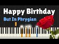Happy Birthday… But Make It Phrygian | Piano Tutorial
