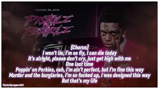 Kodak Black - Die Today [Official Lyrics Video]