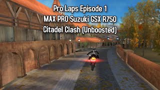 Pro Laps Episode 1 - Unboosted MAX PRO Suzuki GSX R750 on Citadel Clash screenshot 4