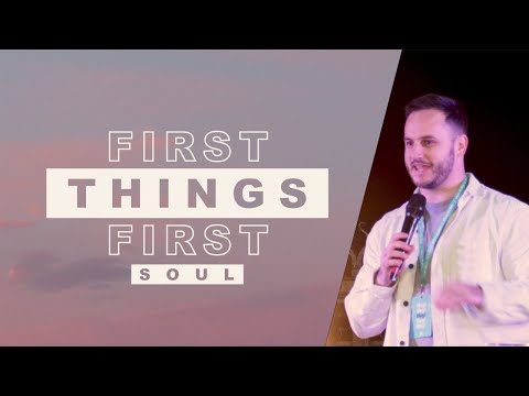 Sunday 15th January - First Things First: Soul - Matt Bray