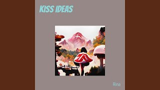 Kiss Ideas