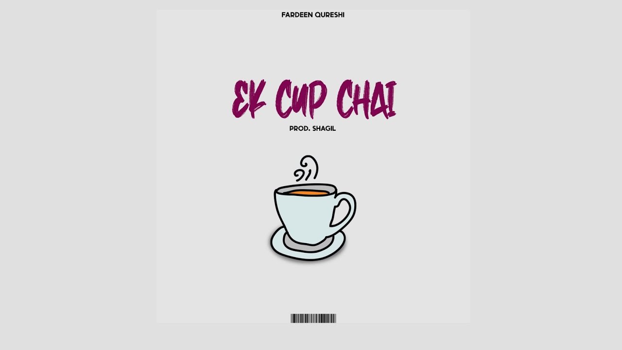 EK CUP CHAI FARDEEN QURESHI OFFICIAL AUDIO NEW SONG YouTube