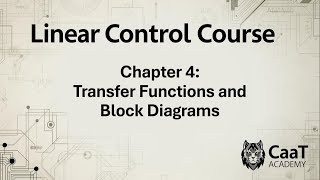 Linear Control Course | Chapter 4: Transfer Functions and Block Diagrams